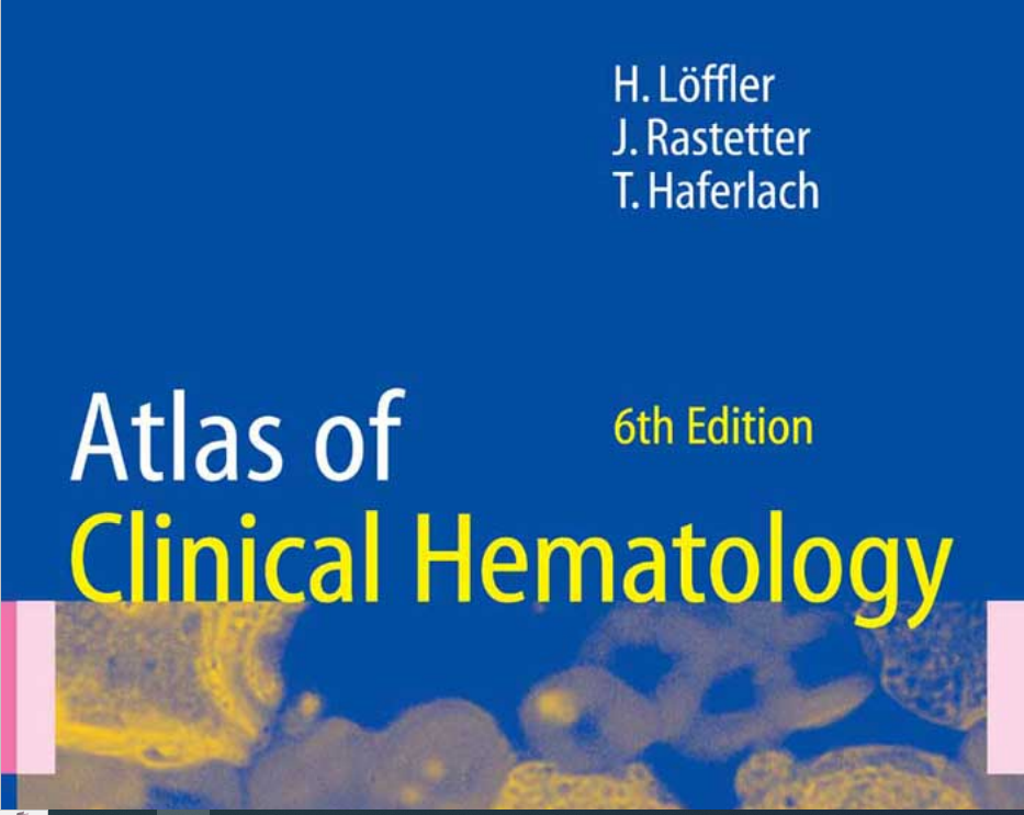 Springer - Atlas of Clinical Hematology, 6th ed (2004) BAAASH